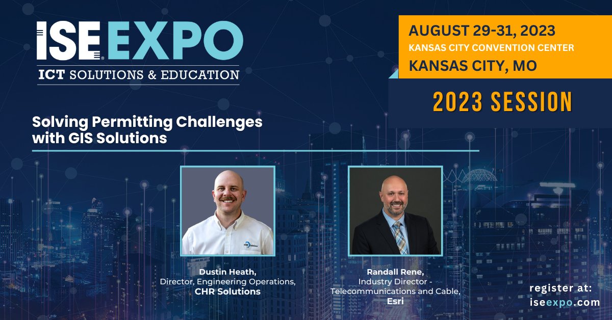 CHRSolutions's tweet photo. Join us in Kansas at ISE Expo as Dustin Heath, CHR’s Director of Engineering &amp; Randall René, Industry Director @Esri discuss  permitting challenges &amp; learn how #GIS tech helps you make better decisions for your #broadband. Don’t miss our session next Wed at 9:15am. @ISE_Magazine https://t.co/0kopRV2Xzk