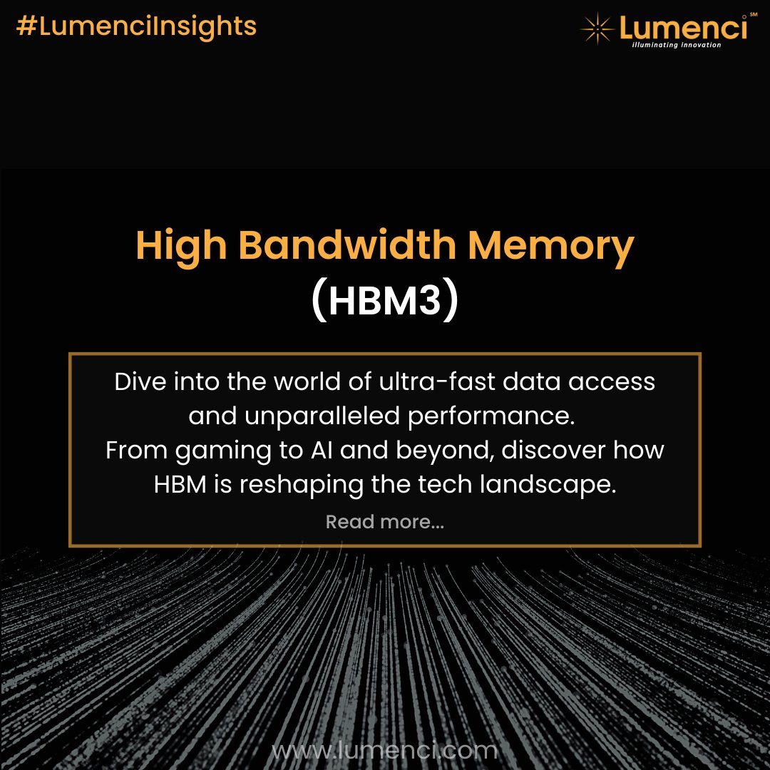 Dive into the world of ultra-fast #data access and unparalleled #performance. From #gaming to #AI and beyond, discover how #HBM is reshaping the #tech  landscape!

Read more: lumenci.com/post/high-band…
Contact us: lumenci.com/contact

#highbandwidthmemory #blog  #lumenciInsights