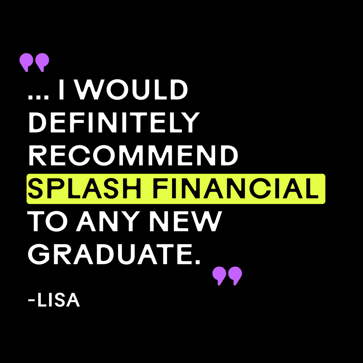 SplashFinancial's tweet photo. We’re honored to have an endorsement from a new grad! 🙏🎓

If you’re thinking about refinancing your #studentloans, see what more customers like Lisa are saying about Splash on our Trustpilot page:

https://t.co/WJrDI5W22I

#splashfinancial #studentloanrefinancing https://t.co/cSmwpsK0ho