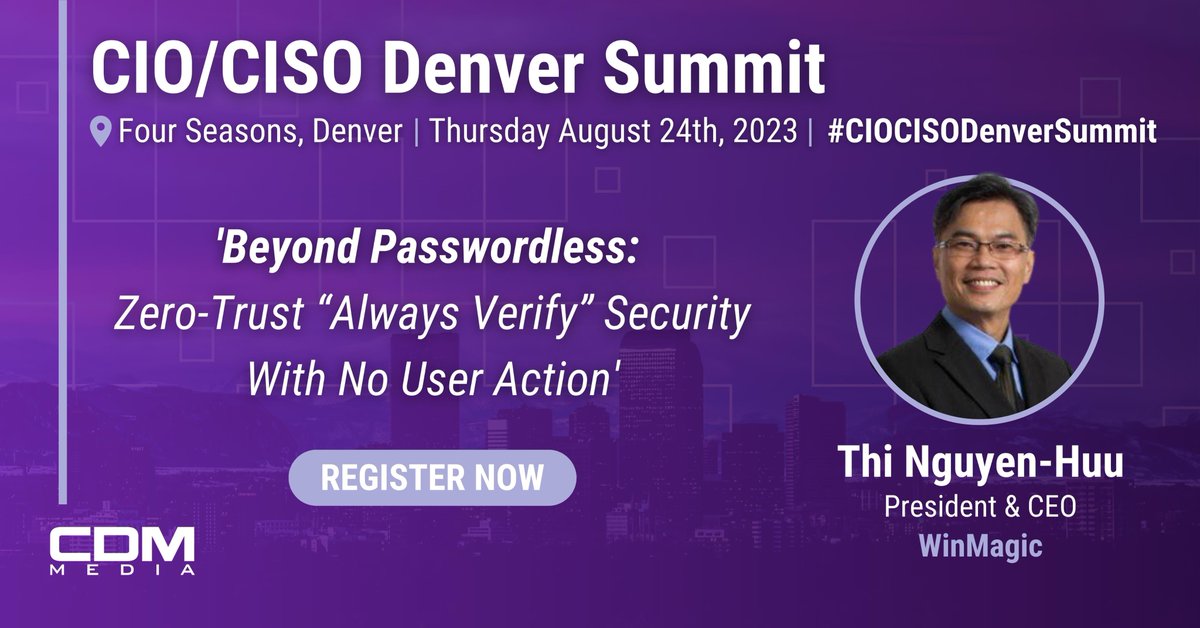 WinMagic's tweet photo. Join Thi Nguyen-Huu, President and CEO of WinMagic, on a journey toward the future of authentication at https://t.co/0mm4NFS4vs the CIO/CISO Denver Summit on August 24, 2023, at 10:55 am EST!

#WinMagic #MagicEndpoint #CDM https://t.co/4lOU4k6Z3z