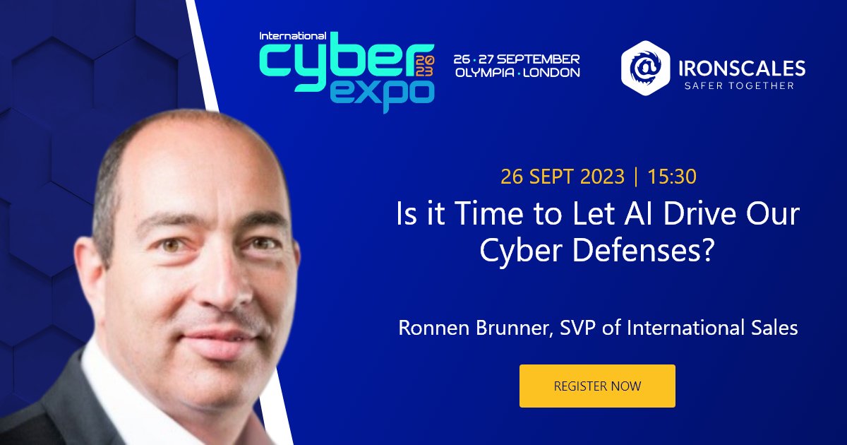 IRONSCALES's tweet photo. Join us at #ICE2023 on Sept 26 in London! 🌐 Explore groundbreaking cybersecurity solutions &amp; catch our SVP of International Sales, Ronnen Brunner, as he discusses the role of AI in driving cyber defenses. 
Register here:  https://t.co/xiga1fuh3X
#IRONSCALES https://t.co/4Pf7dI9GwJ