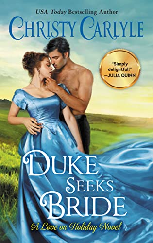 Happy Pub Day USA Today bestselling author @christycarlyle - DUKE SEEKS BRIDE is on sale now!