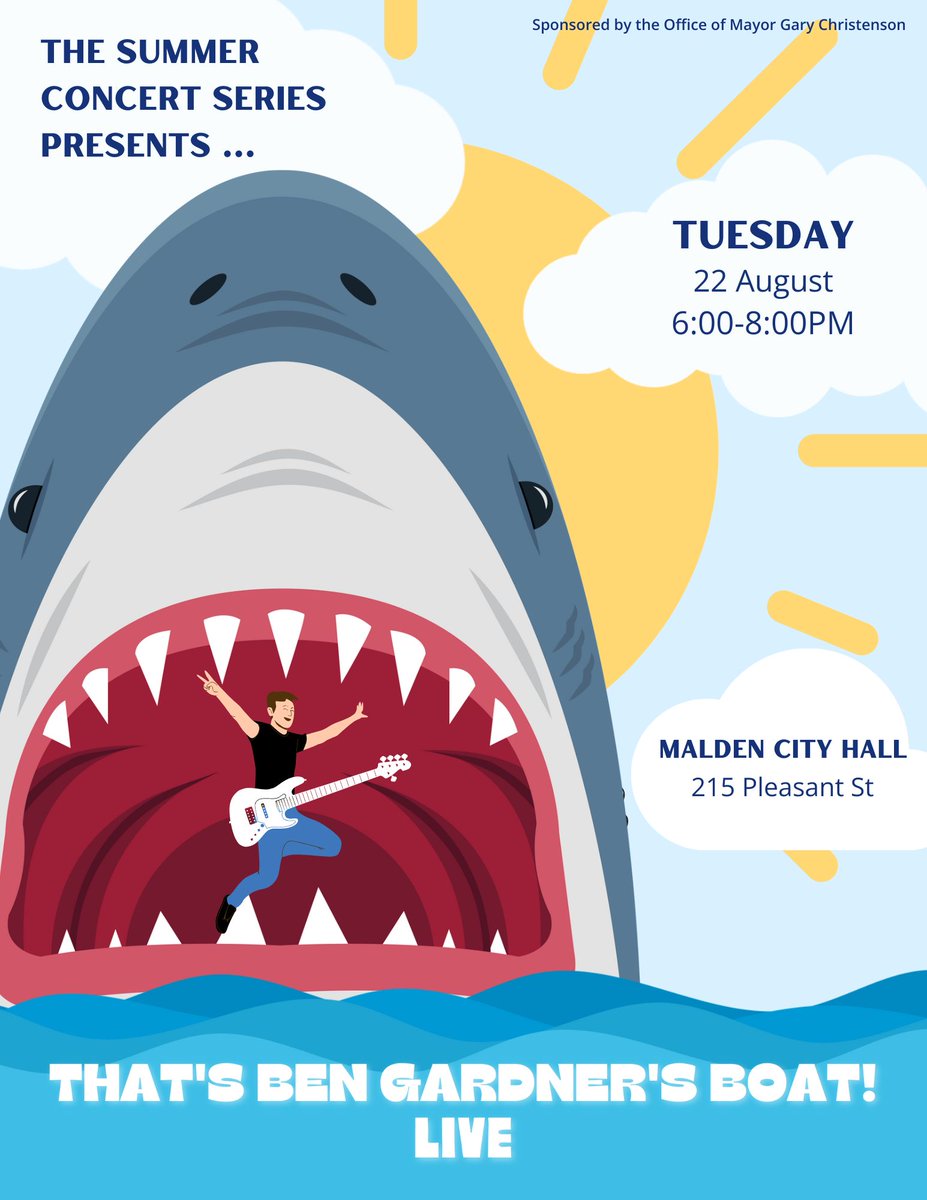 The summer concert series presents 'That's Ben Gardner's Boat' at Malden City Hall, 215 Pleasant Street, on Tuesday, August 22nd, from 6:00–8:00 p.m.