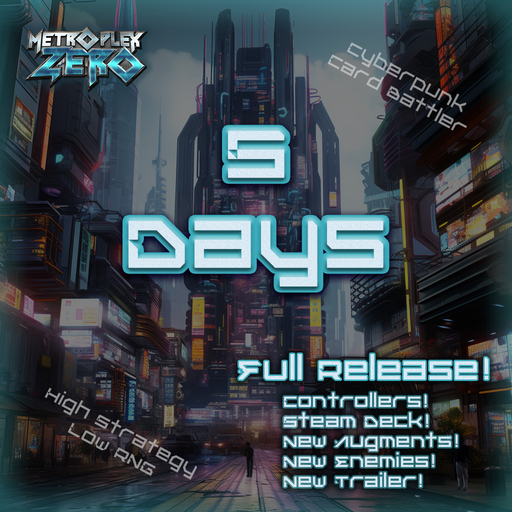 Full Release is coming out in just 5 days!  

All kinds of new stuff! 

Plus the same high-strategy, low-RNG card battling that you love!  

#cyberpunk #cardbattler #indiegame #steamgame #steamdeck