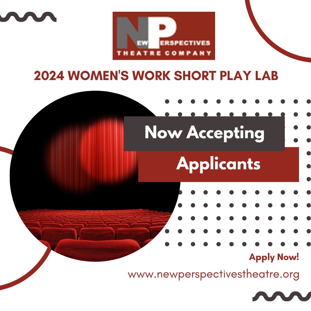 Calling all women playwrights! We are accepting applications for our 2024 Women’s Work Short Play Lab until September 30. More information can be found on our website: newperspectivestheatre.org/ww-project-ind…