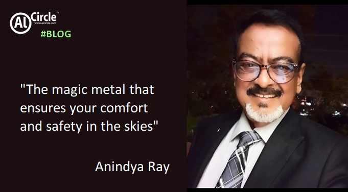 The magic metal that ensures your comfort and safety in the skies - Anindya Ray

𝐑𝐄𝐀𝐃 𝐓𝐇𝐄 𝐁𝐋𝐎𝐆➡️ blog.alcircle.com/2023/08/19/mag…

#metal #aluminium #aircraftconstruction #aluminiumalloys #blog #ALCircle