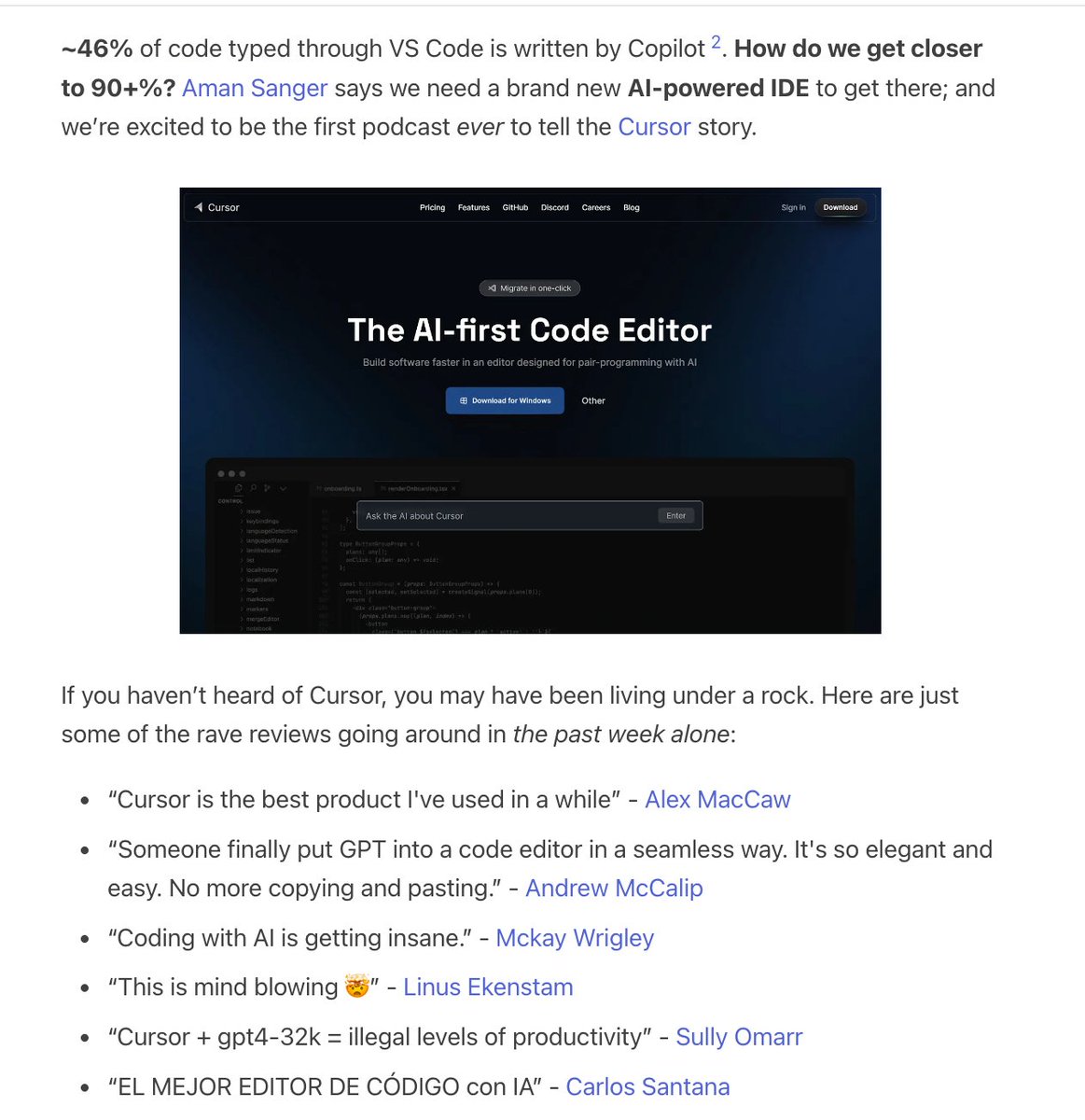 swyx's tweet image. 🆕 pod with @amanrsanger of Cursor.so!  

latent.space/p/cursor 

Covering:

- joining @OpenAI Converge and getting early access to GPT-4 
- Rethinking the UI/UX for coding 
- The thinking behind Cursor's current featureset, including prompting (ft. Priompt!),…