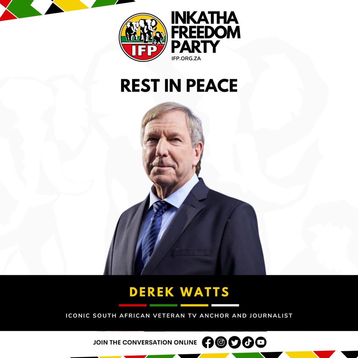 The IFP would like to convey our sincere condolences to the family, friends and colleagues of veteran journalist, Derek Watts, as well as to the people of South Africa at large.