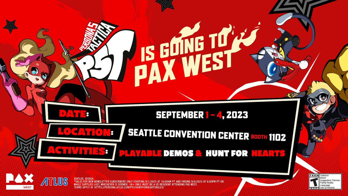 Ignite your heart - Persona 5 Tactica is coming to PAX West 2023! Swing by the Atlus booth #1102 to test your strategic prowess with our playable Persona 5 Tactica demos or harness your inner Phantom Thief by participating in our “Hunt for Hearts” activity on the show floor!