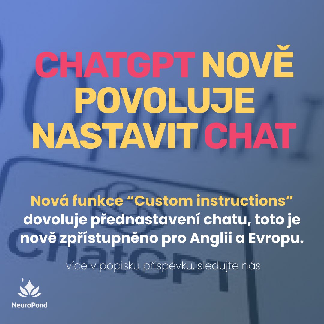 neuropond's tweet photo. 🚀 Super novinka! ChatGPT právě spustil funkci "Custom instructions" pro nás v Anglii a Evropě 🌍. Rychle a snadno ji nastavíte v profilu - hledejte novou ikonku nad nastavením 🛠️. 🔗 Klikněte na profil a objevte novou možnost! 🌐🔍 Zde můžete napsat požadavky, cíle nebo zadání https://t.co/9iR9DQ7CVY