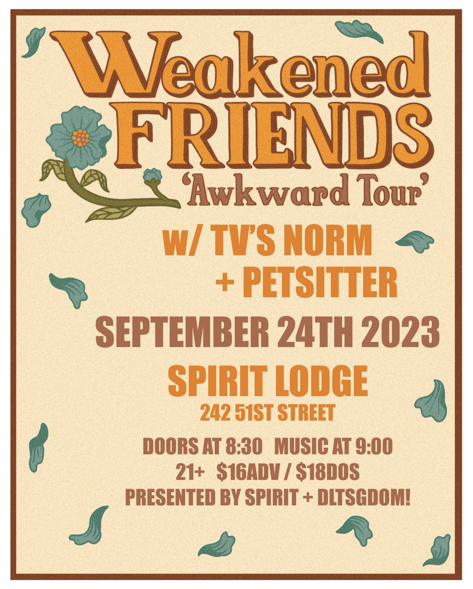 🚨LOCALS ADDED🚨

Joining <a href="/wkndfriends/">Weakened Friends</a> 9/24 at <a href="/spiritpgh/">spirit</a> will be <a href="/TVsNORM/">TV's NORM</a> + Petsitter!!

TICKETS: showclix.com/event/weakened…

FB EVENT: fb.me/e/107DhGJp9