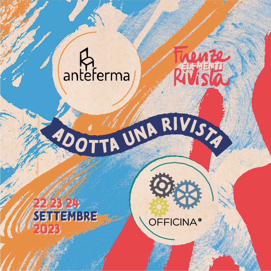 #23agosto| 👀 Sapevate che a #FirenzeRivista esiste la modalità “Adotta una rivista”? Case editrici e riviste che collaborano o hanno affinità editoriali possono presentarsi insieme al festival!

👉 Tra le adozioni ci sono <a href="/anteferma/">Anteferma</a> e la rivista Officina*!