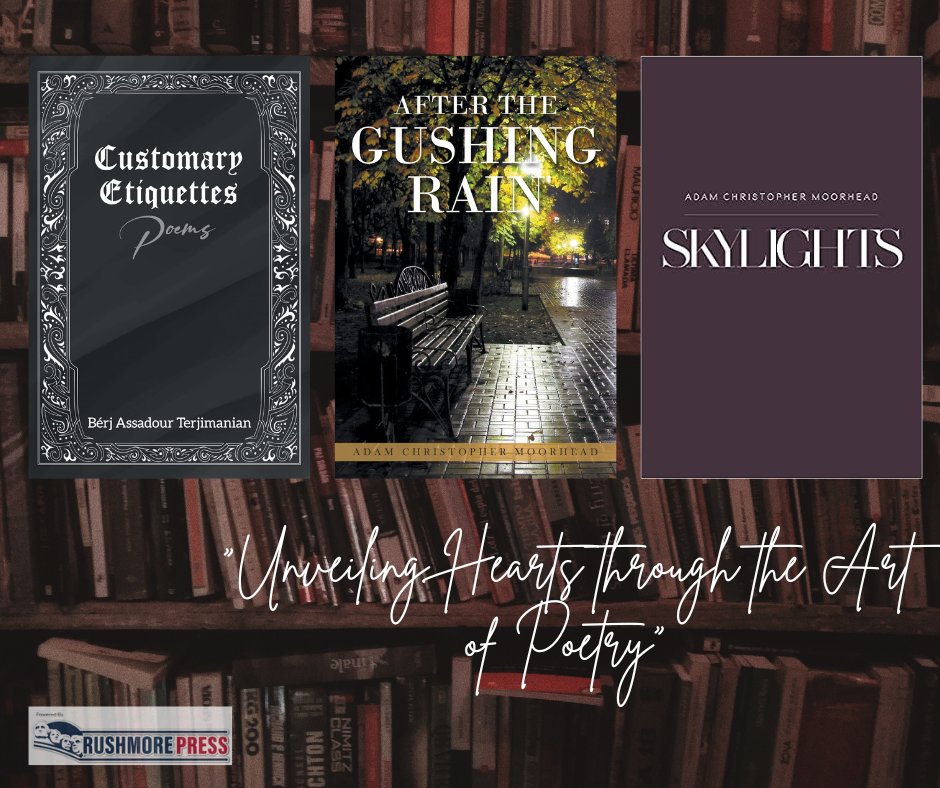 RushmorePress's tweet photo. "Indisputably, these three books will unfurl your heart and soul to the world of poetry."

Grab your copy now

Customary Etiquettes: https://t.co/VnFiLsVZhd
After the Gushing Rain :https://t.co/agHukKK161
Skylights: https://t.co/O1aRSPHDaf https://t.co/K89xOCDWwh