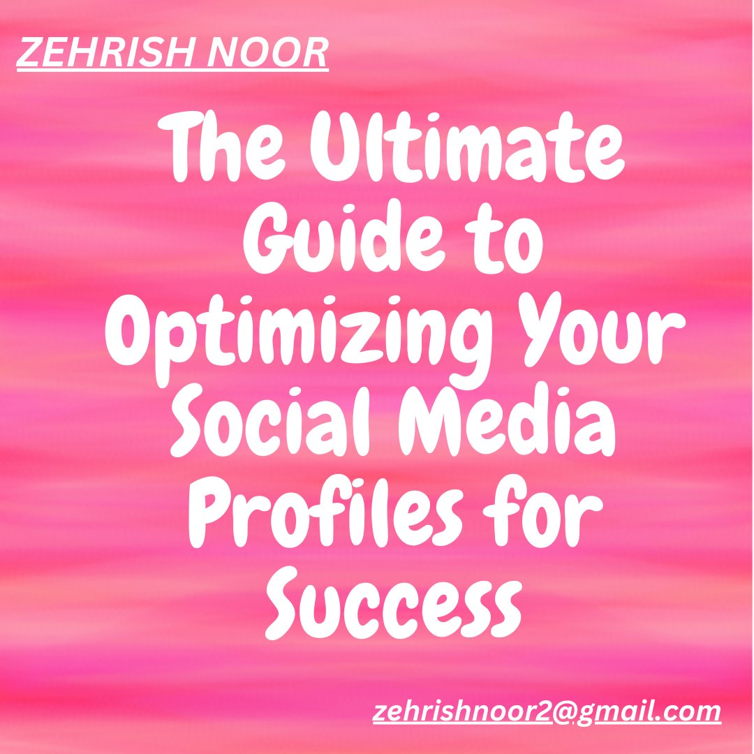 ZehrishNoor's tweet image. &quot;Unlocking Social Media Success: Your Ultimate Guide to Profile Optimization! 🚀 #SocialMediaSuccess #ProfileOptimization #DigitalBrandBoost&quot;