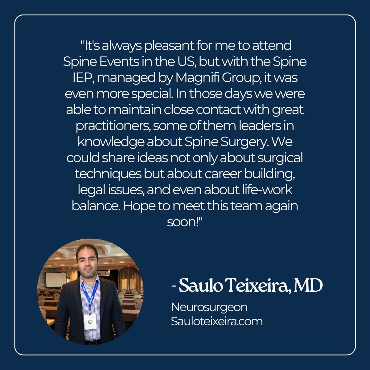 SpineIEPCourse's tweet image. Our 2023 Spine IEP Fellows and Young Surgeons&apos; Course is only a few months away! See what 2019 IEP Course Alumni Saulo Teixeira shared about his experience with the course below.

Submit a testimonial of your own at spine-iep.com/testimonials