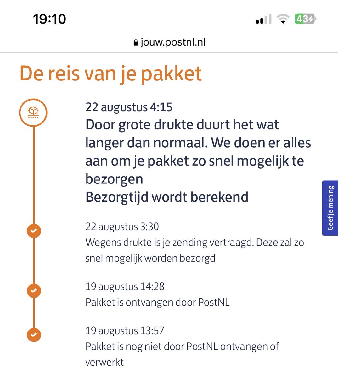 3 klachten over @postnl in 2 dagen. 1/ gisteren pakket beschadigd geleverd, 2/ gisteren pakket zou geleverd en geïnstalleerd worden; 3 uur wachten SMS; helaas. Vandaag weer thuis voor een pakket; om 04:15 melding vertraging, nieuw moment wordt berekend, maar dat gebeurt niet! Bah