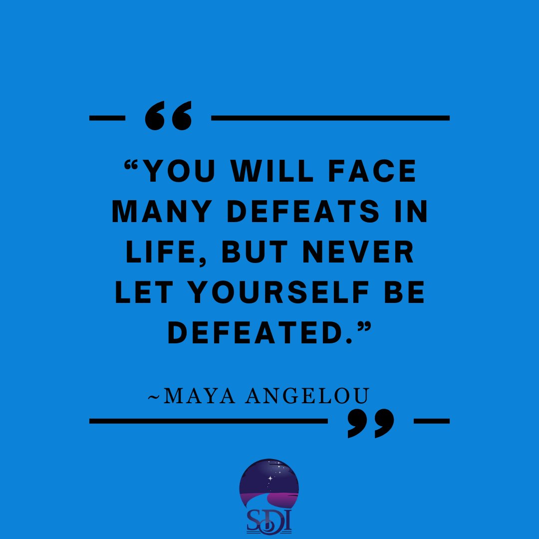 SDI_world's tweet photo. “You will face many defeats in life, but never let yourself be defeated.”

—Maya Angelou

#quoteoftheday #qotd https://t.co/97eh5pB9R5