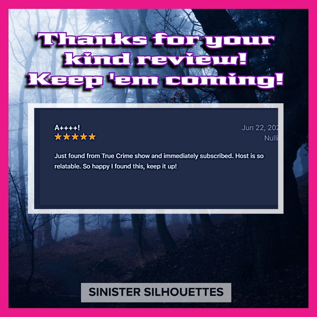 Thanks for rating &amp; reviewing Sinister Silhouettes!
If you haven't left a review, what are you waiting for? They REALLY help the podcast grow!