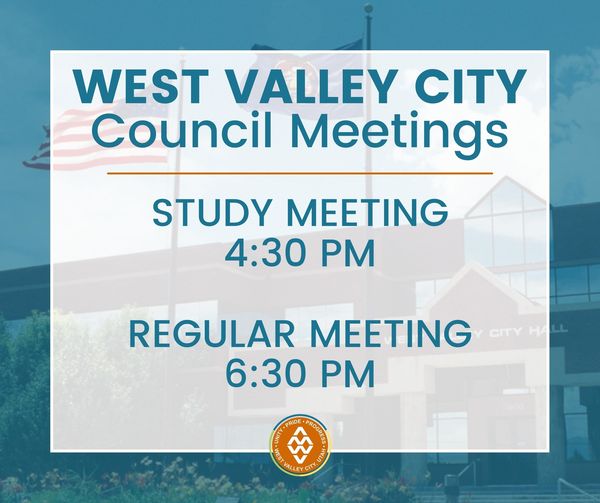 West Valley City Council Study Meeting will be held at 4:30 p.m. followed by Regular Meeting at 6:30 p.m. Both meetings will be conducted in person as well as electronically -- streamed online at youtube.com/user/WVCTV.

Agendas are available at wvc-ut.gov/agendas.