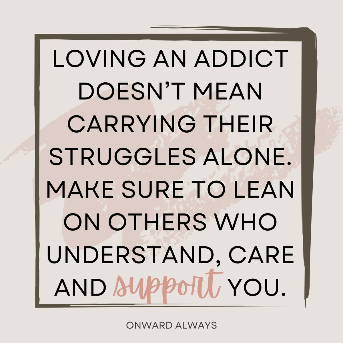 onwardalways7's tweet photo. In the journey of loving someone battling addiction, remember that you don't have to bear the weight of their challenges in isolation. There's a community here ready to listen, empathize and uplift you. #addictionsucks #alanon #recoveryposse #daretoshare #recovery #lovinganaddict https://t.co/pv8vtCyWp5