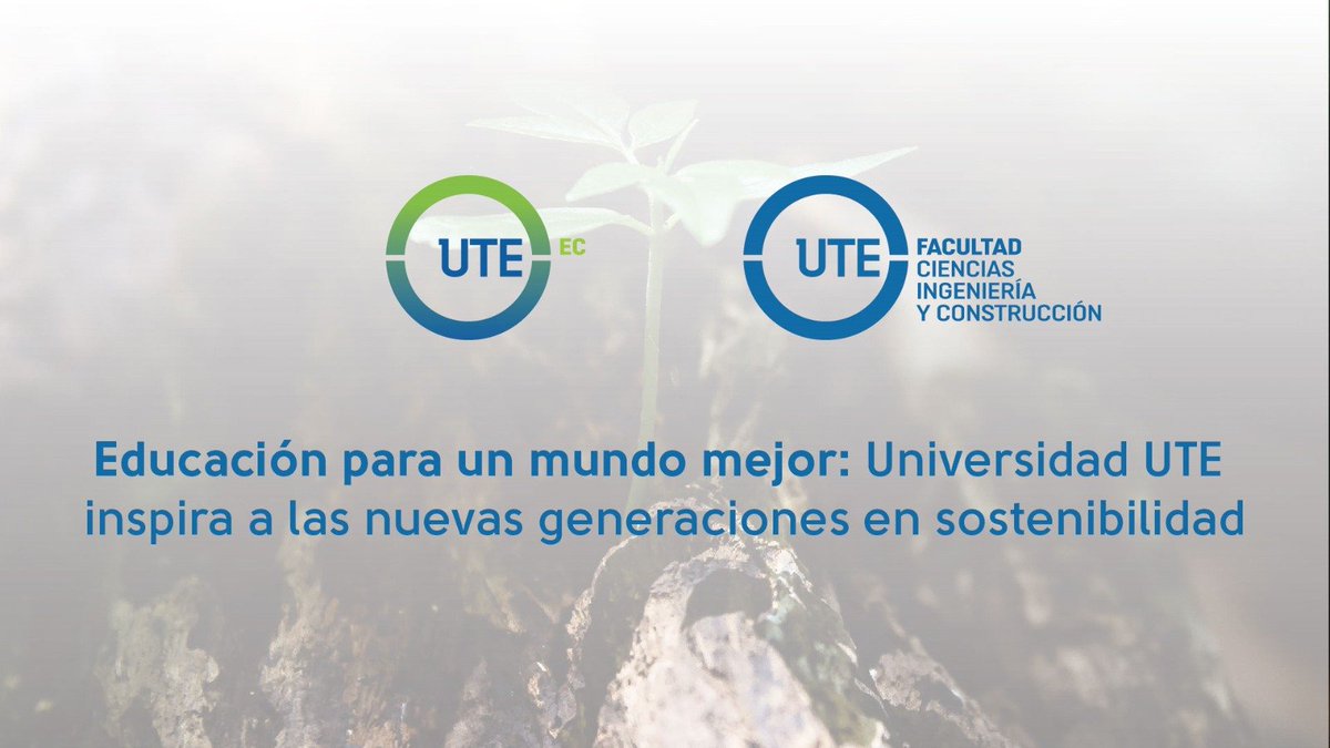 #UTEinforma I 𝗘𝗱𝘂𝗰𝗮𝗰𝗶𝗼́𝗻 𝗽𝗮𝗿𝗮 𝘂𝗻 𝗺𝘂𝗻𝗱𝗼 𝗺𝗲𝗷𝗼𝗿: <a href="/UTEoficial/">Universidad UTE</a> 𝗶𝗻𝘀𝗽𝗶𝗿𝗮 𝗮 𝗹𝗮𝘀 𝗻𝘂𝗲𝘃𝗮𝘀 𝗴𝗲𝗻𝗲𝗿𝗮𝗰𝗶𝗼𝗻𝗲𝘀 𝗲𝗻 𝘀𝗼𝘀𝘁𝗲𝗻𝗶𝗯𝗶𝗹𝗶𝗱𝗮𝗱.
🌳La facultad <a href="/UteCivil/">Facultad de Ciencias, Ingeniería y Construcción</a> lidera programas educativos.
📝Conozca ➕:acortar.link/3n0eCe