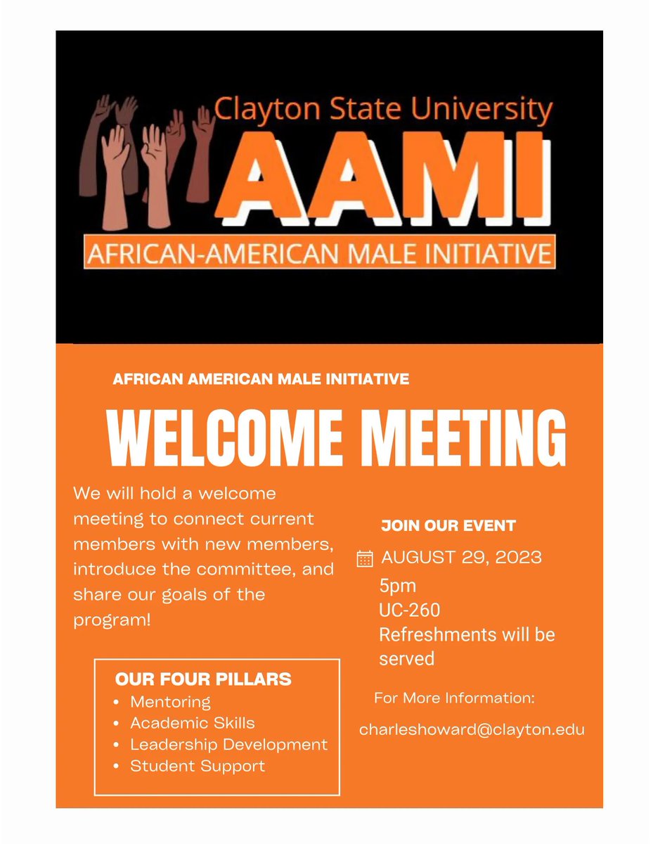 The African American Male Initiative is hosting a Welcome Meeting! Not sure, what AAMI is? Then you should come &amp; find out what all the fuss is about! Tues. 8/29 at 5pm UC-260. For more info: CharlesHoward@clayton.edu <a href="/csucareers/">CSU Office of Career & Professional Development</a> <a href="/CSUDRW/">CSUDRW</a> <a href="/CSUHousing/">CSU Housing</a> <a href="/CSU_SA/">Clayton State SA</a> <a href="/ClaytonState/">Clayton State</a>