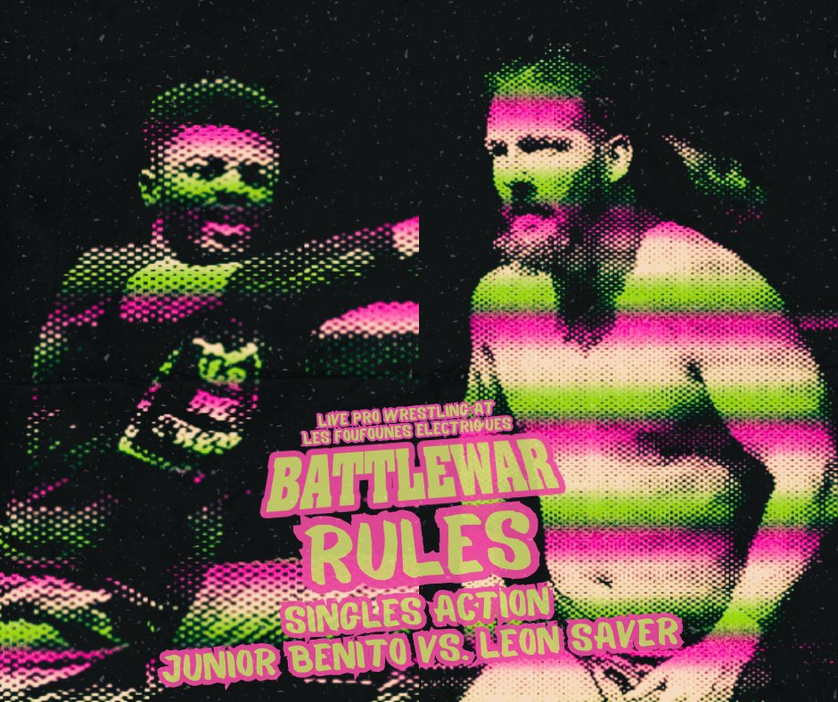 We've been sitting around the BATTLEWAR offices all day, doing clerical work and just received an email from corporate reading the following: ANNOUNCE JUNIOR BENITO VS. LEON SAVER.

So, here you go!

This first time encounter takes place on Sunday, September 17 at <a href="/LesFoufs/">FoufounesÉlectriques</a>!