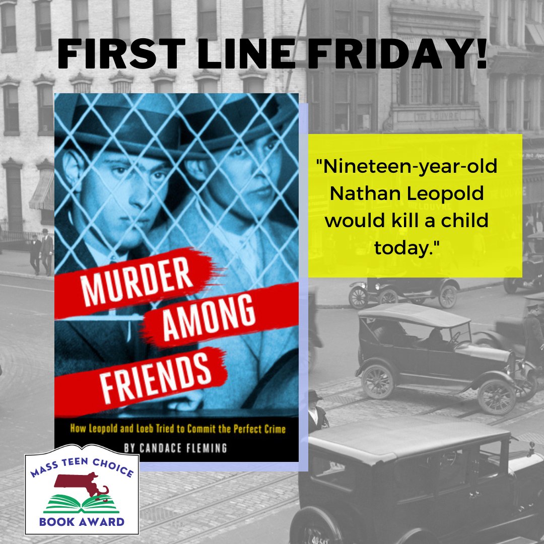 MATeenBookAward's tweet photo. It's #FirstLineFriday and we're sharing the opening line to Mass Teen Choice Book Award 2023 nominee, MURDER AMONG FRIENDS by Candace Fleming. #MTCBA #massteenchoicebookawards #murderamongfriends #candacefleming https://t.co/wGUSxdqkob