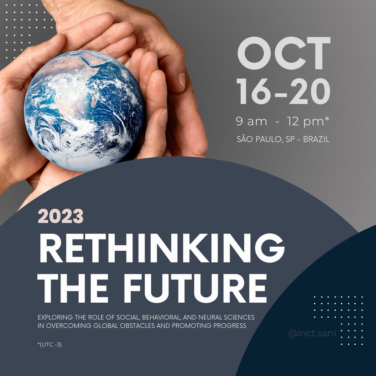 inctSANI's tweet photo. We  are excited to announce our first upcoming international and interdisciplinary event: "Rethinking the Future: Exploring the role  of social, behavioral, and neural sciences in overcoming global  obstacles and promoting progress". 

(1/4)

https://t.co/WwNEvYmI08 https://t.co/YegX7Dehc7