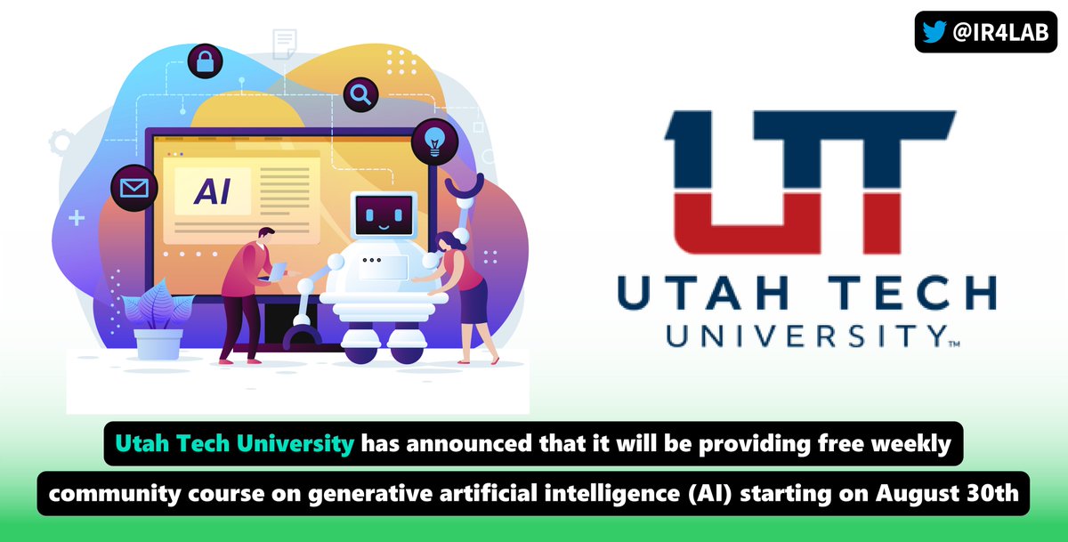 IR4Lab's tweet image. #UtahTechUniversity has announced that it will be providing free weekly community course on #GenerativeArtificialIntelligence (#AI) starting on August 30th, to explore the potential of #ArtificialIntelligence in fostering connection, collaboration, and idea exchange.

@utahtechu