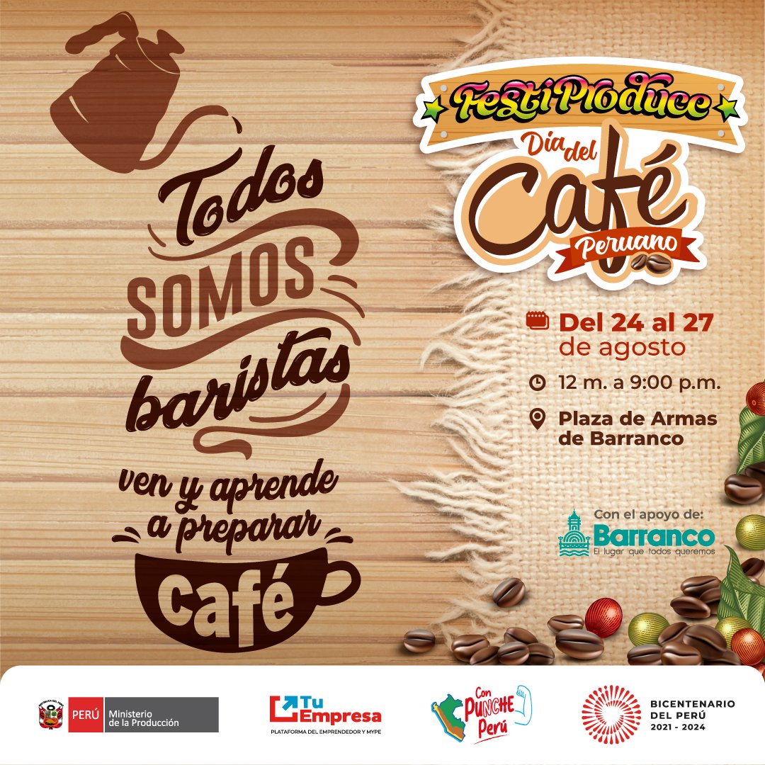MINPRODUCCION's tweet photo. ¡Del 24 al 27 de agosto TODOS somos BARISTAS! 💁☕ Ven al #FestiProduce para celebrar el #DíaDelCaféPeruano, en la Plaza de Armas de Barranco, y aprende a preparar tu bebida favorita con café de altísima calidad, traído por los más destacados productores de todo el país 🇵🇪 https://t.co/Lekj5kJOdB