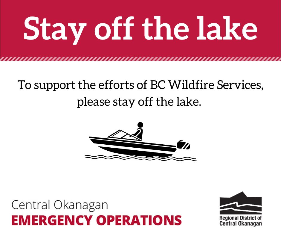 With the continued effort to combat the McDougal Creek Wildfire we ask that all residents please stay off the lake North of the William R. Bennett Bridge to allow unhindered access to BC Wildfire Service aircraft.
