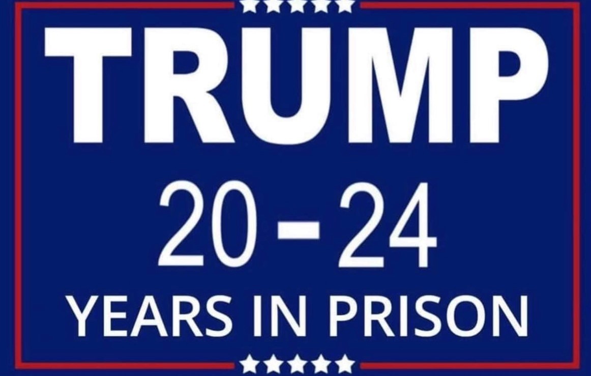 trump 20-24 years ( or more) in prison 💪🇺🇸