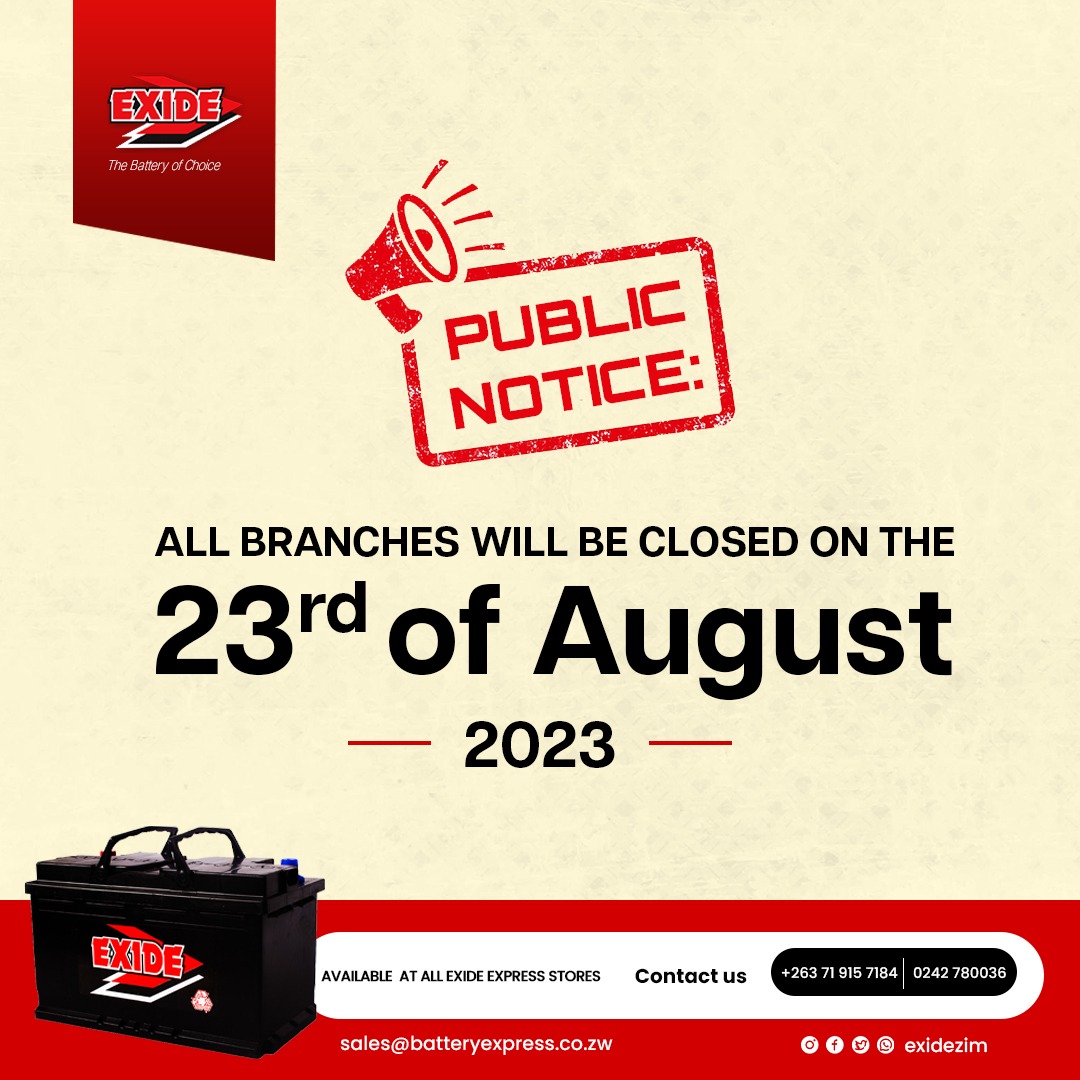 Kindly note that all our branches will be closed tomorrow. Thank you for the continued support.
#thebatteryofchoice
#exidetriedandtested 
#rewardingloyalty 
<a href="/KUDZIELISTER2/">KUDZIELISTER</a> <a href="/takemorem1/">Takemore Mazuruse</a> <a href="/Mavhure/">Rufaz--Jerera❤King❤</a> @IdeasZaka <a href="/EsteemComms/">Esteem Communications</a> <a href="/KhiamaBoys/">Khiama Boys</a>