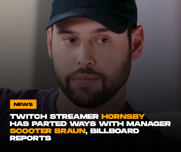 H0rnsby_'s tweet photo. Twitch streamer @h0rnsby_ has parted ways with manager Scooter Braun, Billboard reports.
#GamingNews #gamingcommunity #TwitchStreamers https://t.co/zLGyaD5DUq