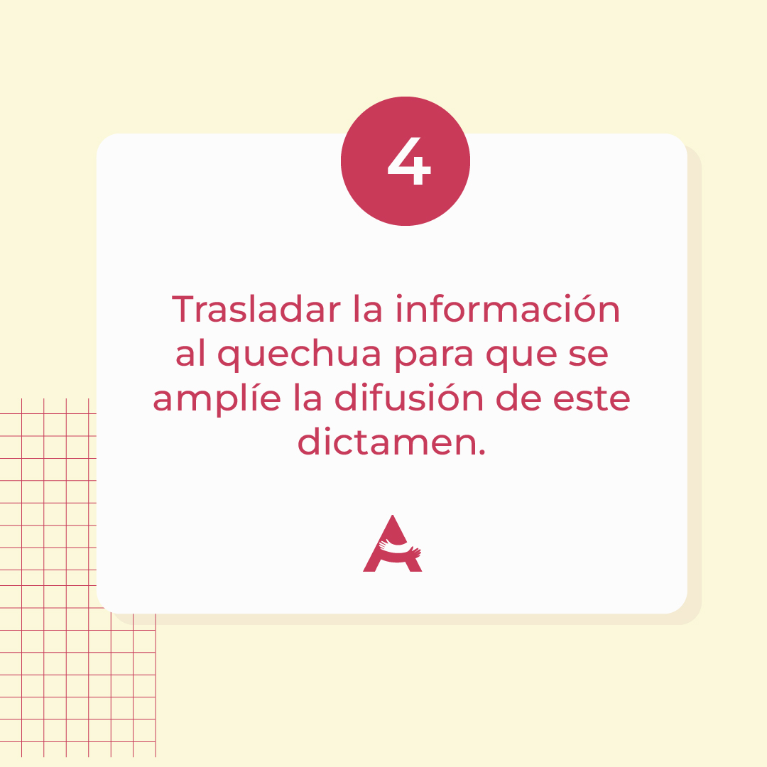 En el fallo la organización le reclama al estado peruano a tomar las siguientes medidas: