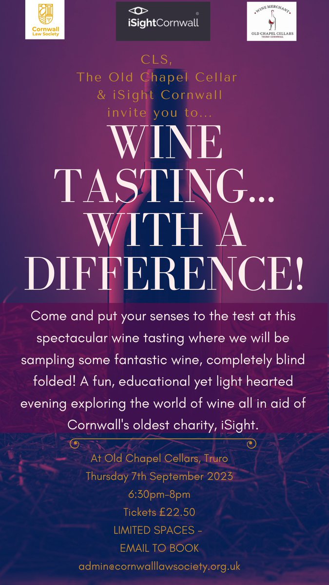 CornwallLawSoc's tweet image. We invite you to a wine tasting with a difference with iSight and the Old Chapel Cellars on 7 September. Taste the flavours of specially selected wines blind folded. 

See below for details. Non members welcome at a cost of £25 and £22.50 for members. 

#gettingtogether