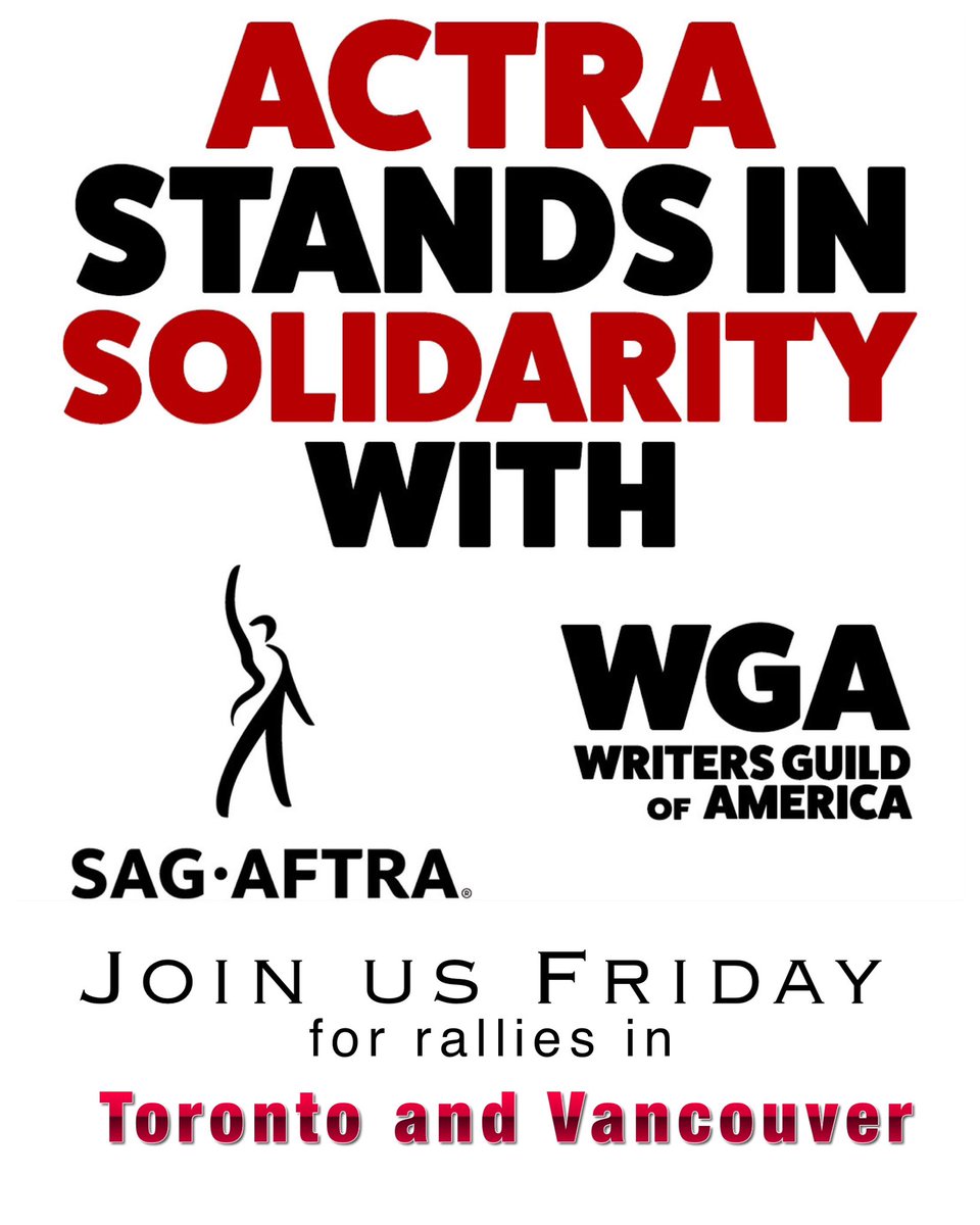 Join us this Friday as ACTRA members rally in solidarity with striking @sagaftra @WGAWest @WGAEast members, on day 486 of the shameful lockout of ACTRA performers by the ICA. Join us in Toronto at 10 am ET outside 120 Bremner Blvd, or in Vancouver at 11 am PT at the Vancouver Art…