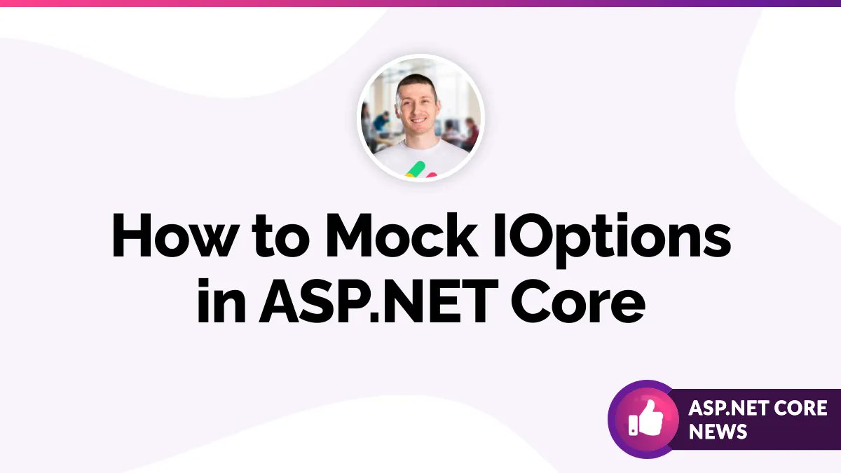 How to Mock IOptions in ASP .NET Core by @codemazeblog code-maze.com/csharp-mock-io… #aspnetcore