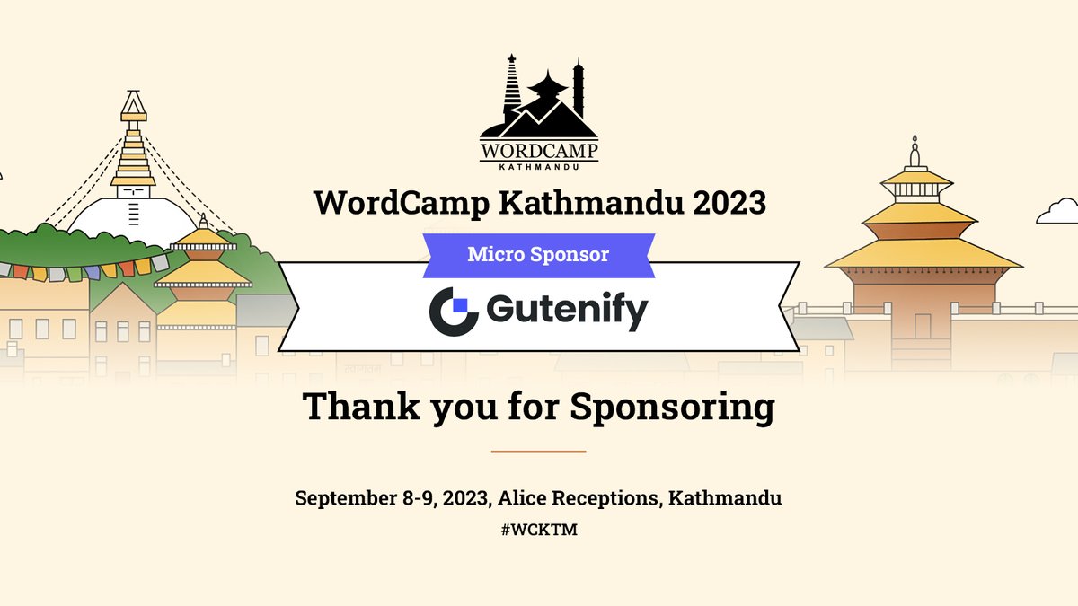 WCKathmandu's tweet photo. Thank you "Gutenify" for being a Micro Sponsor at WordCamp Kathmandu 2023. We are grateful for your generosity in making this event a great success.
https://t.co/klfwnpYDWD
#WCKTM #WordPress #WordCamp #Sponsors #microSponsor https://t.co/2MPY4KgPC0