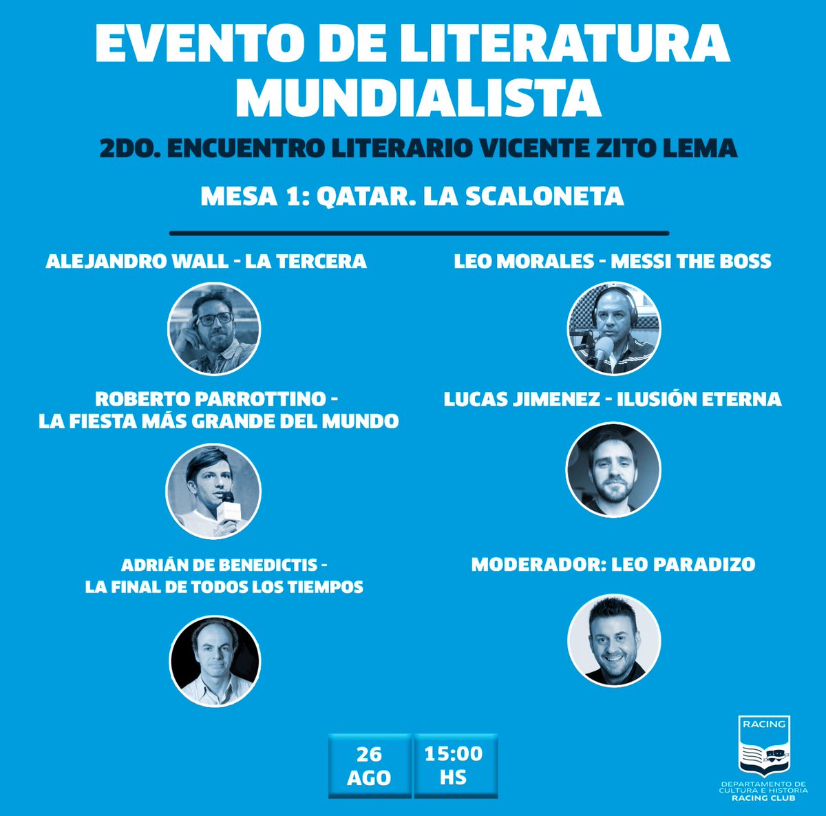 DptoCultEHistRC's tweet photo. Mesa 1: La Scaloneta.
Alejandro Wall (La Tercera), Leo Morales (Messi The Boss), @rparrottino (La fiesta más grande del mundo), Lucas Jiménez (Ilusión eterna) y Adrián de Benedictis (La final de todos los tiempos). Modera: Leo Paradizo. https://t.co/LyZiEUKgh4
