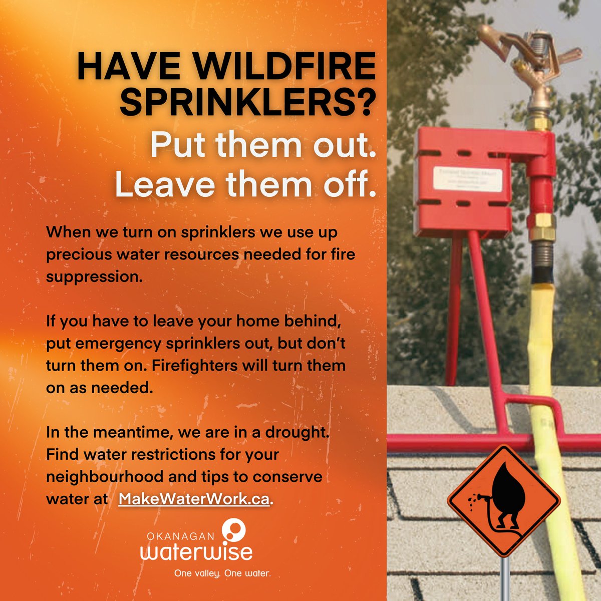 Wondering what to do with #emergency #wildfire #sprinklers in the Okanagan? #BCWildfire #Okanagan #MakeWaterWork @cityofkelowna @westbankfn @cityofpenticton @WestKelownaCity @TownofOliverBC @SummerlandBC @RDOSinfo  @DofLakeCountry