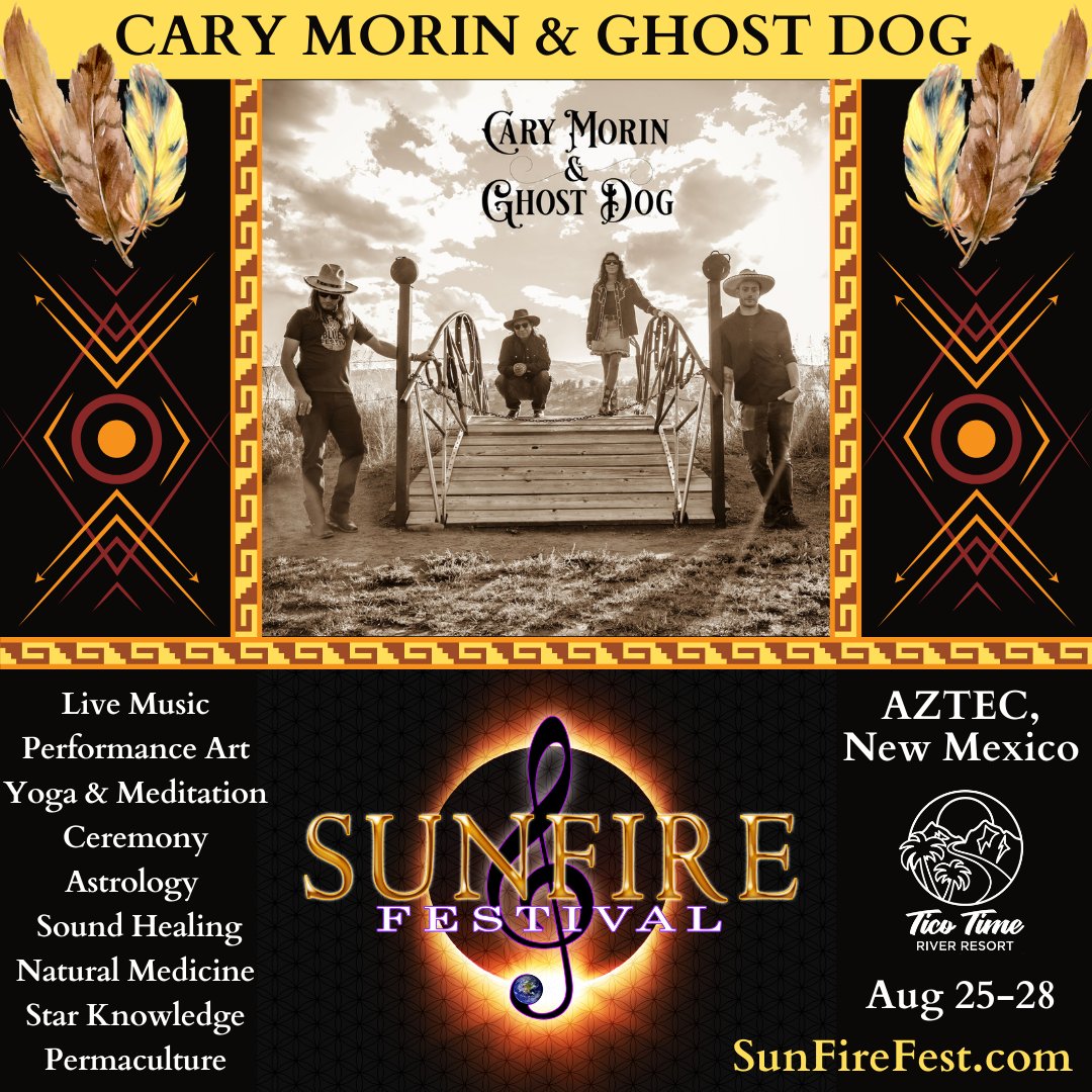 carymorin's tweet photo. Cary Morin &amp; Ghost Dog is looking forward to seeing you at Sunfire Festival in Aztec, NM on August 26th!  Get your tickets now!!!

https://t.co/p4Xj3aCmlN

#NativeAmericana #RootsRock #FestivalOfTheArts https://t.co/eNhvlINqjE