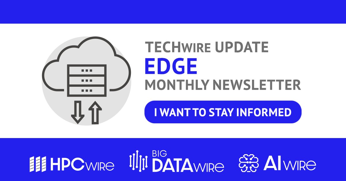 AIwireNews's tweet image. Computing demands are so great that they can no longer be satisfied solely by traditional #datacenters. Edge brings computing and storage closer to where the #data is generated. Stay on top of the modern computing paradigm with #TECHwire UPDATE: #Edge. ow.ly/qF8Z50MCZyz