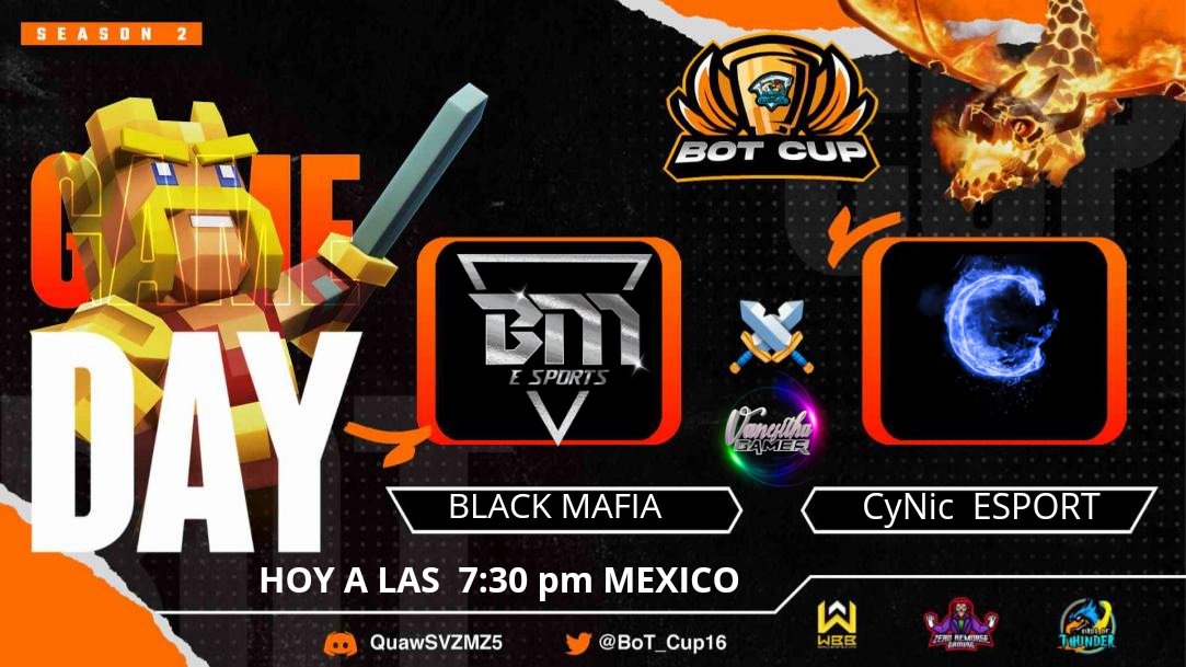 ✨ HOY NOS VAMOS CON LA BOT CUP!
✅ BLACK MAFIA VS CYNIC ESPORT
✅7:30 PMEXICO

REDES SOCIALES
✨VANESITHA GAMER✨
💙Facebook 
facebook.com/VanesithaDePaz… 
💜Twicht twitch.tv/vanesithagamer