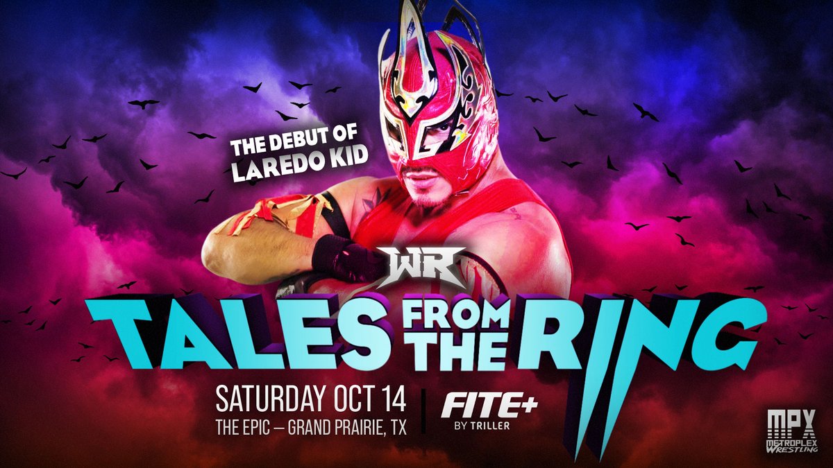 🚨BREAKING🚨

*TEXAS RETURN SHOW*

Signed for 10/14
#TalesFromTheRing
@TheEpicGP - Grand Prairie, TX
LIVE on @FiteTV+

The DEBUT of
LAREDO KID!

🎟️ RevolverTickets.com