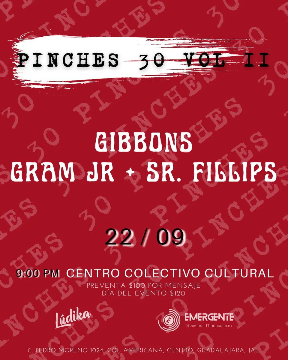 ludikagdl's tweet photo. #LudikaPresenta
"Pinches 30 vol. II"
@GibbonsRockMx + @GRAMJR_Official + @Sr_Fillips 
En #CentroColectivoCultural de Guadalajara 🇲🇽

Evento organizado en colaboración con @emergentebook_0 y @maytineemx https://t.co/EiOmhmJh5I