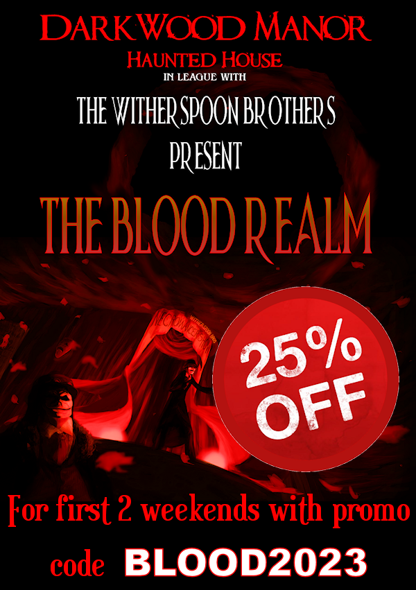 Tickets are now on sale for our October season!
Save 25% on tickets if you purchase them between now and October 1st, and purchase them for one of the first 2 weekends we are open: October 6th, 7th, 8th, 13th, 14th or 15th!
Use promo code BLOOD2023
app.hauntpay.com/venues/3744
