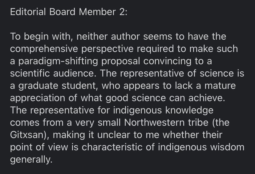 Dang I’ve never been rejected based on mine and my collaborators identity. This was a perspective piece aimed at interweaving indigenous and western epistemology to make science more inclusive … super disheartening 😔