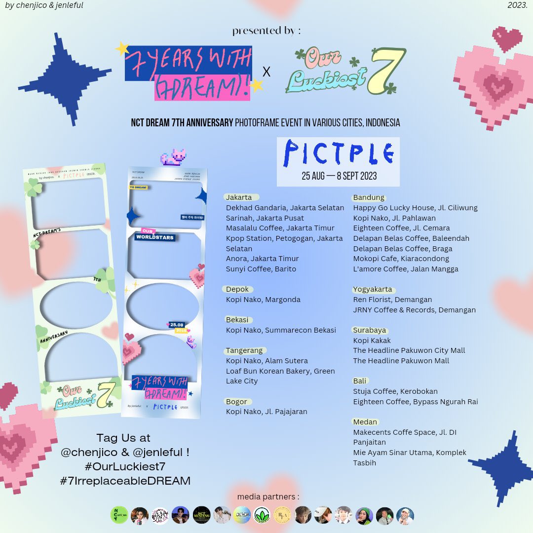 jaeminners's tweet photo. ๐ 7 YEARS WITH (7 DREAM)! ๐ฉท
NCT DREAM 7th Anniversary Photoframe Event in Indonesia by @jenleful & @chenjico !
๐ 25th Aug - 8th Sept 2023
๐ Pictple Photobooth (refer on poster)
#OurLuckiest7
#7IrreplaceableDREAM https://t.co/CR0tHST7NK